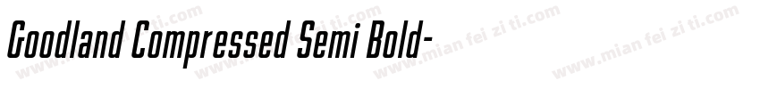 Goodland Compressed Semi Bold字体转换